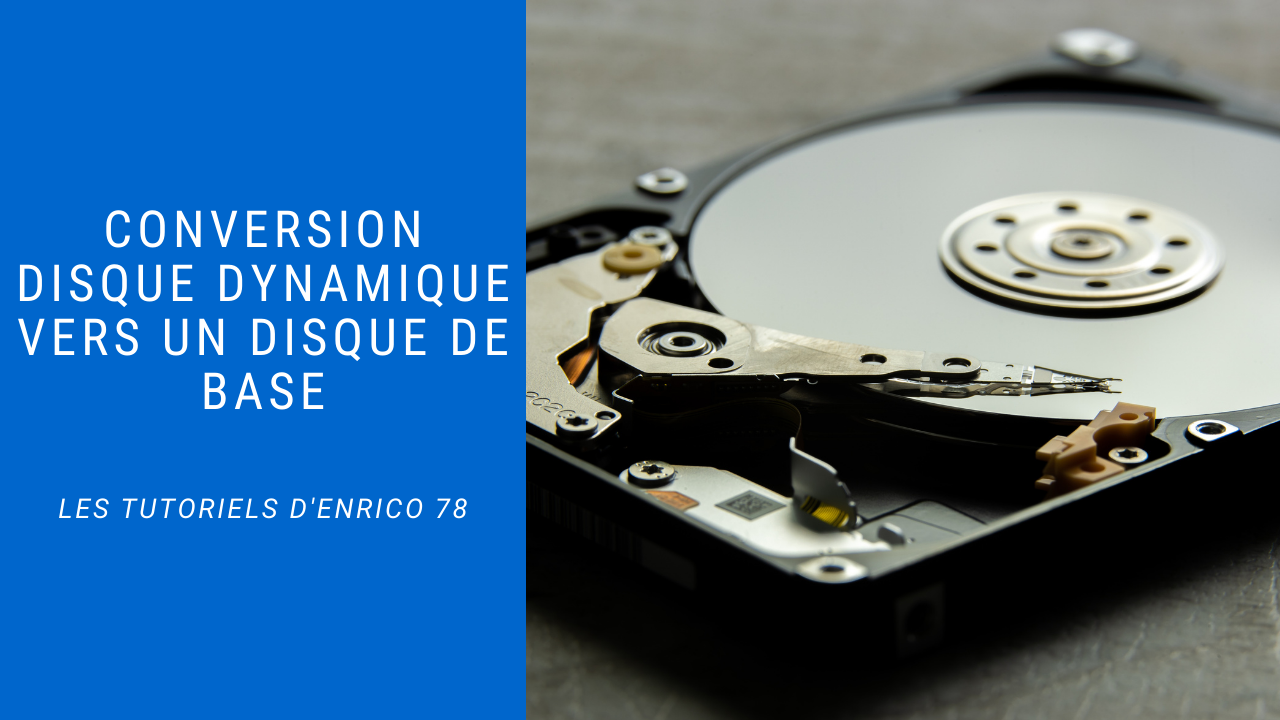 Conversion disque dynamique vers un disque de base